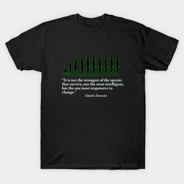 Evolution, Charles Darwin Quotes T-Shirt by cypryanus